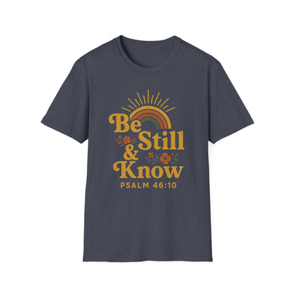 Be Still & Know T-Shirt