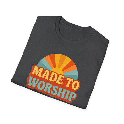 Made To Worship T-Shirt