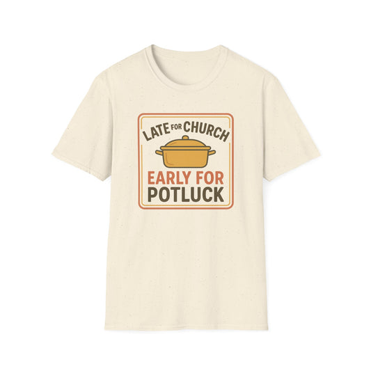 Late for Church T-Shirt