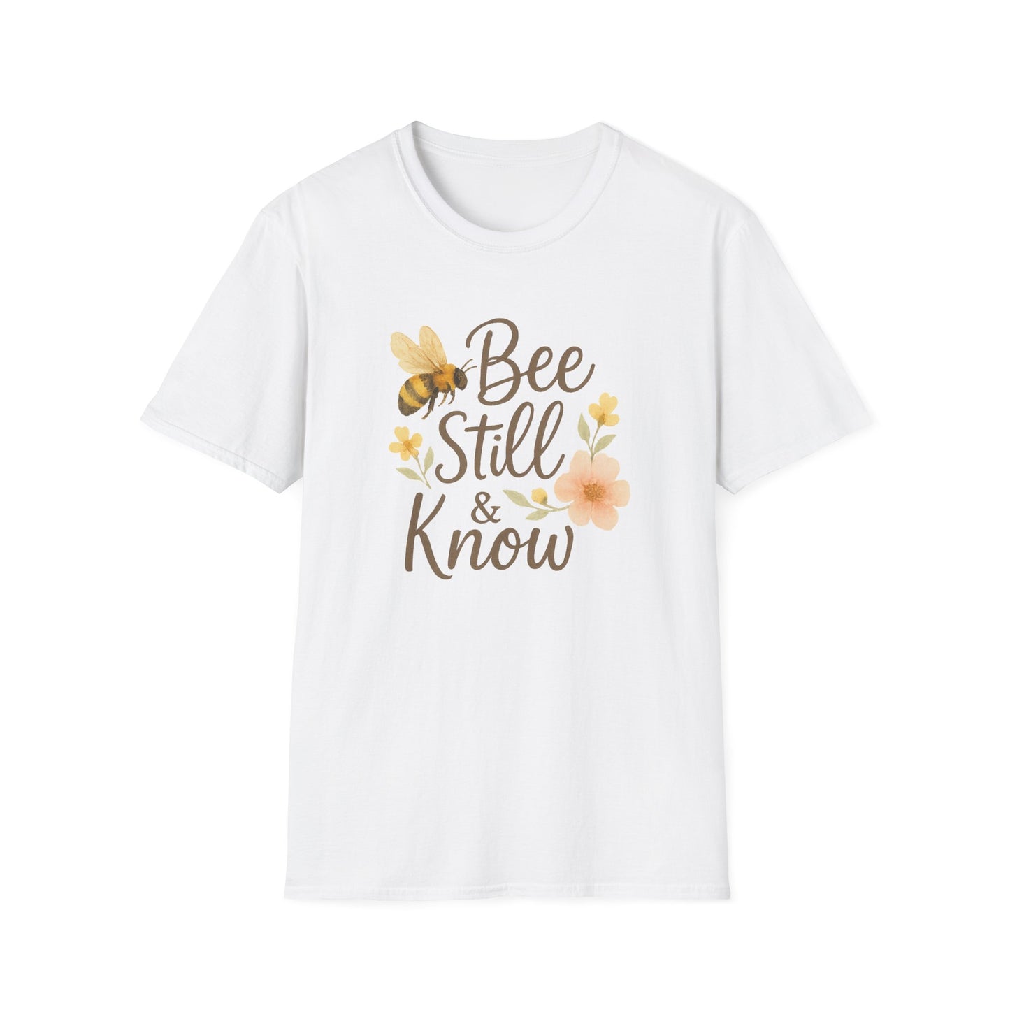 Bee Still & Know T-Shirt