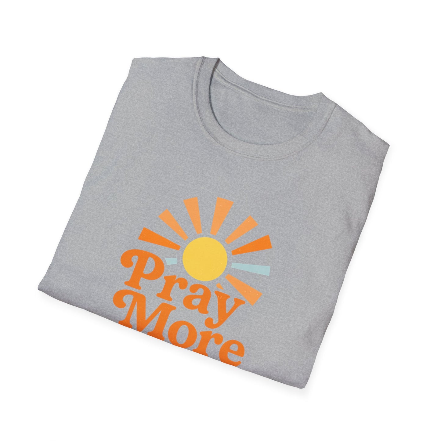 Pray More, Worry Less T-Shirt