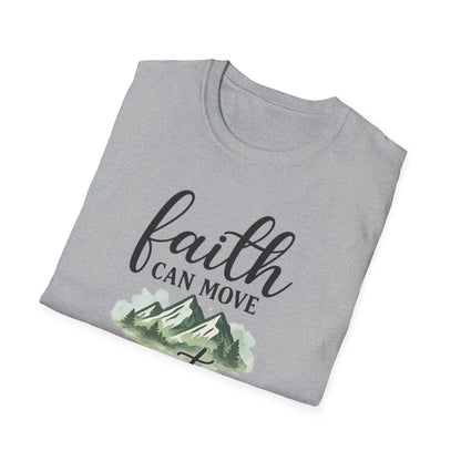 Faith Can Move Mountains T-Shirt
