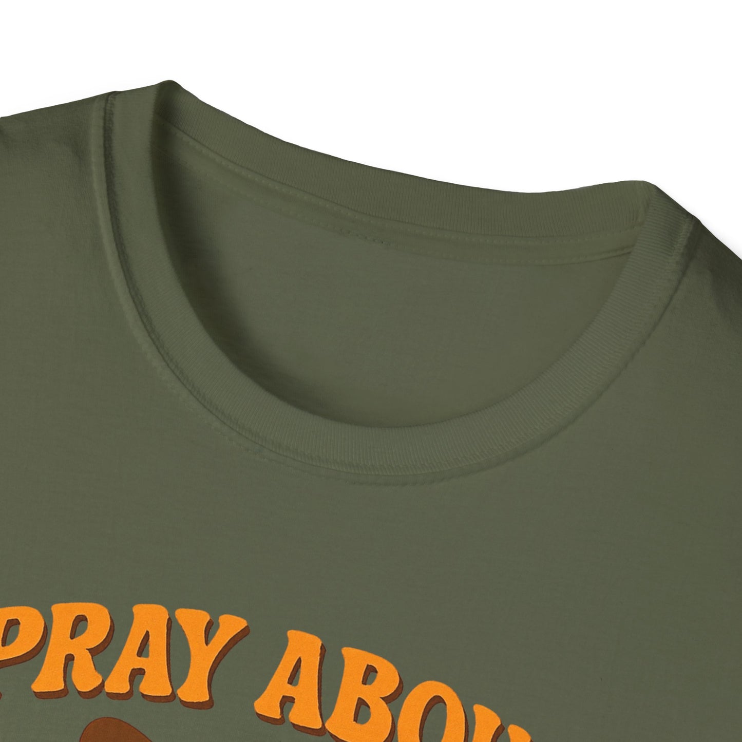 Pray About Everything T-Shirt