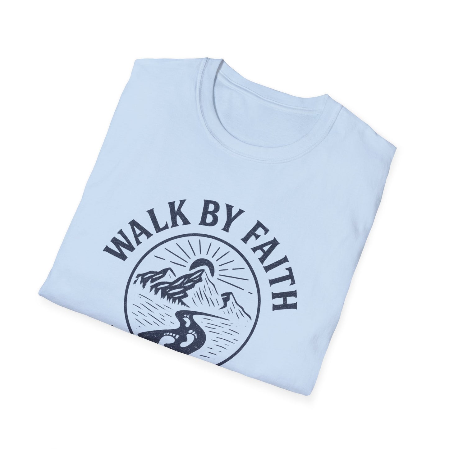 Walk By Faith T-Shirt