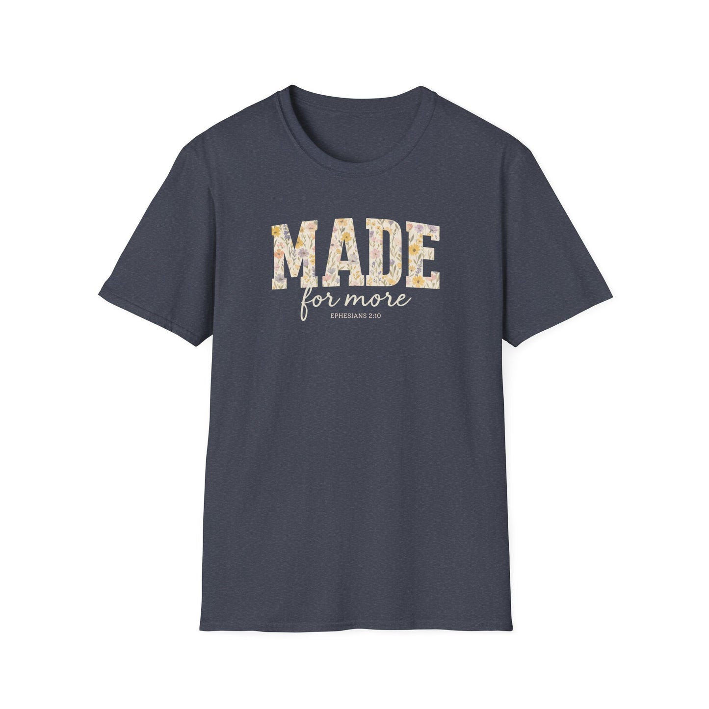 Made For More T-Shirt