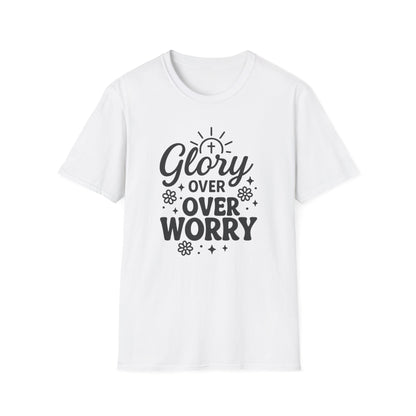 Glory Over Worry T-Shirt