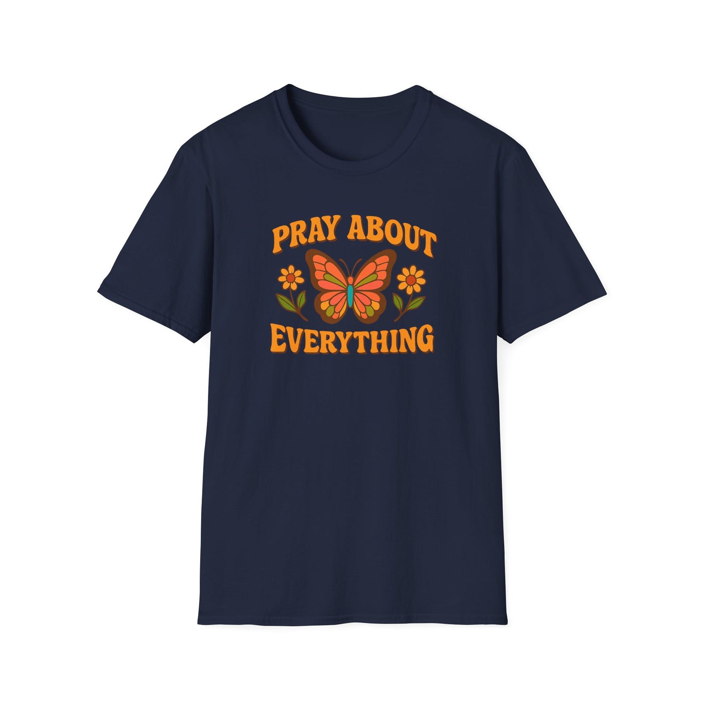 Pray About Everything T-Shirt