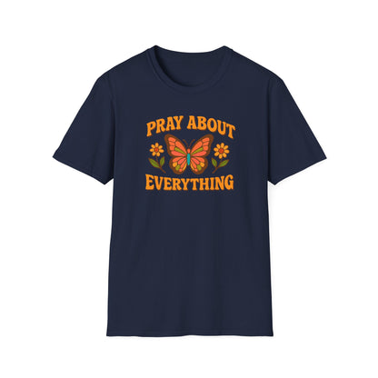 Pray About Everything T-Shirt