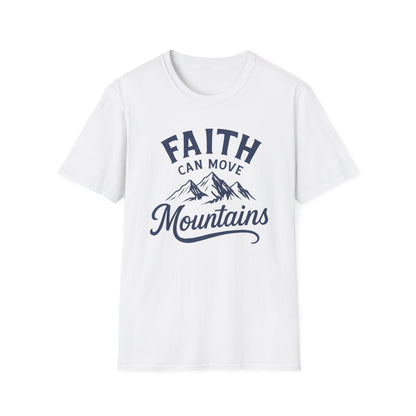Faith Can Move Mountains T-Shirt