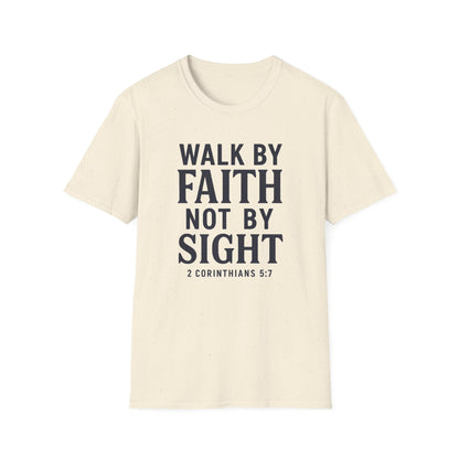 Walk By Faith T-Shirt