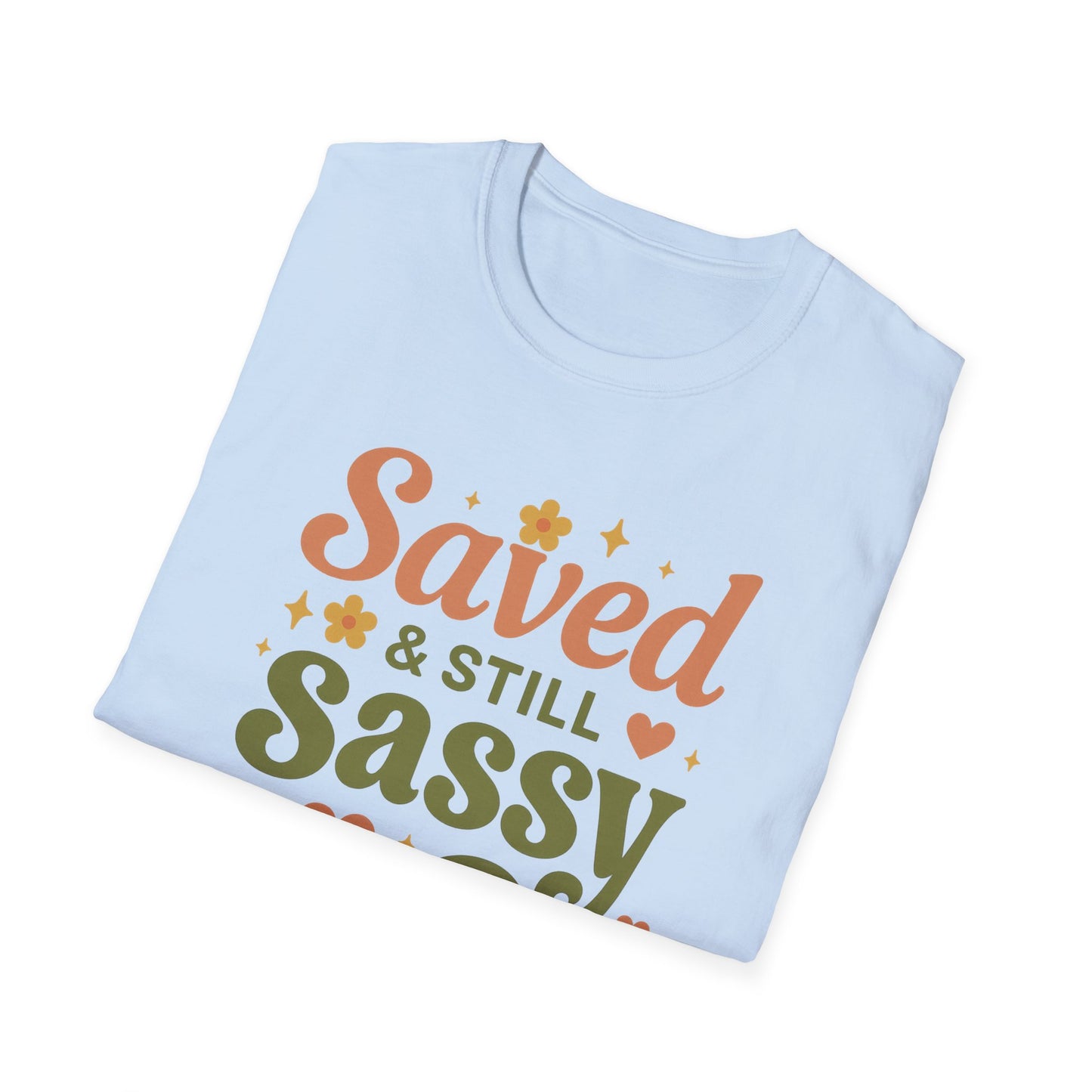Still Sassy T-Shirt