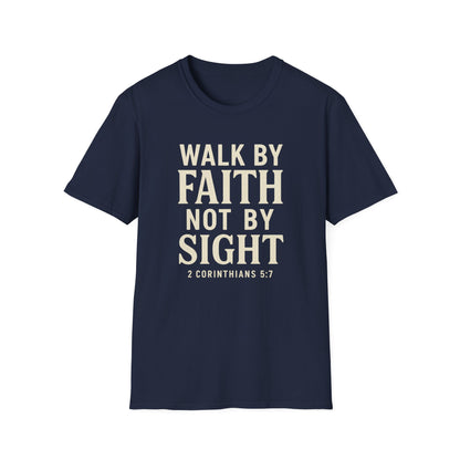 Walk By Faith T-Shirt