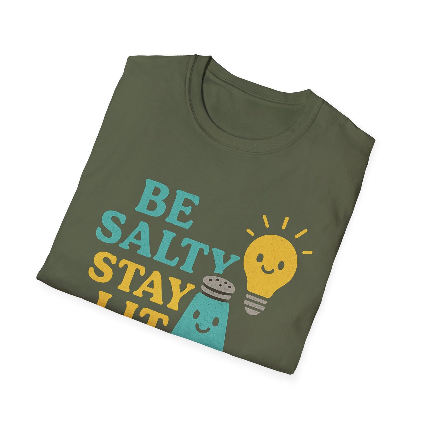 Be Salty Stay Lit T-Shirt