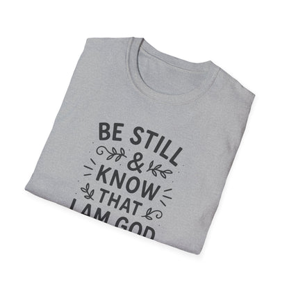 Be Still & Know T-Shirt