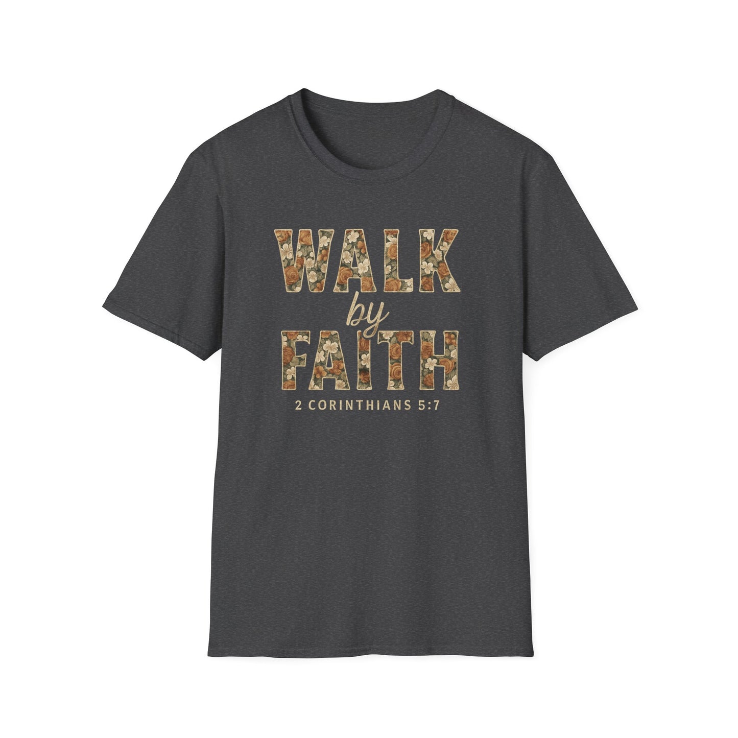 Walk By Faith T-Shirt
