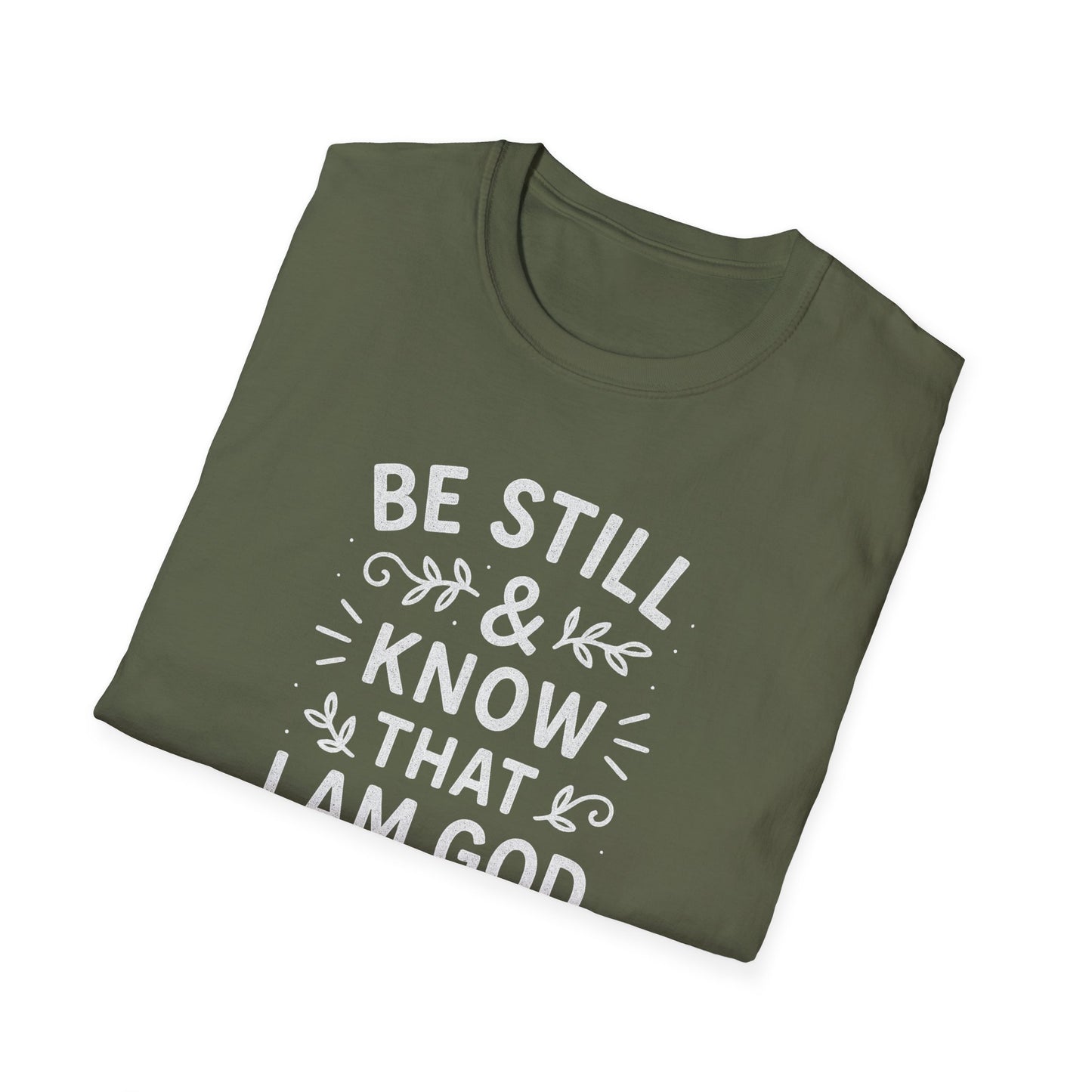 Be Still & Know T-Shirt