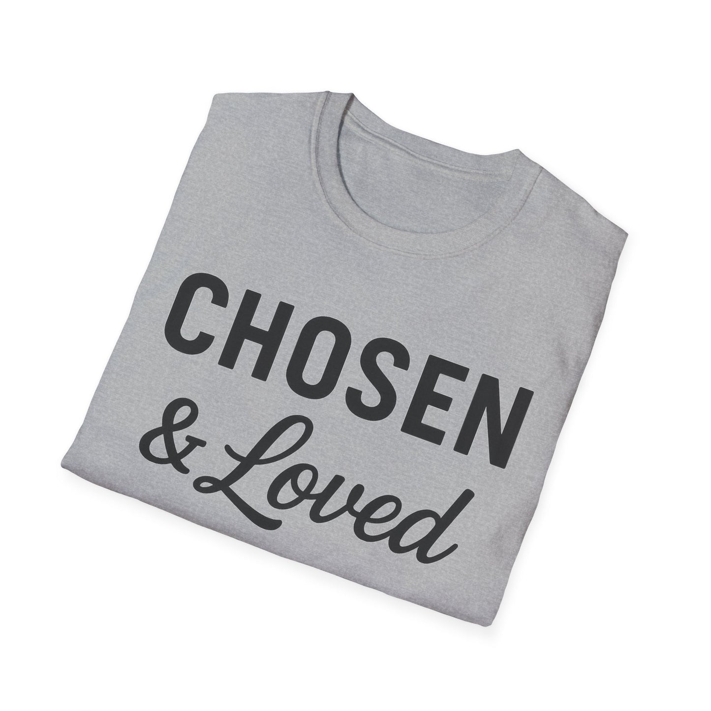 Chosen & Loved T-Shirt