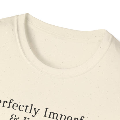 Perfectly Imperfect T-Shirt