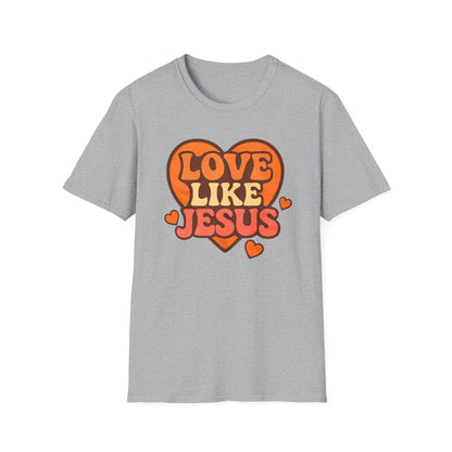 Love Like Jesus T-Shirt