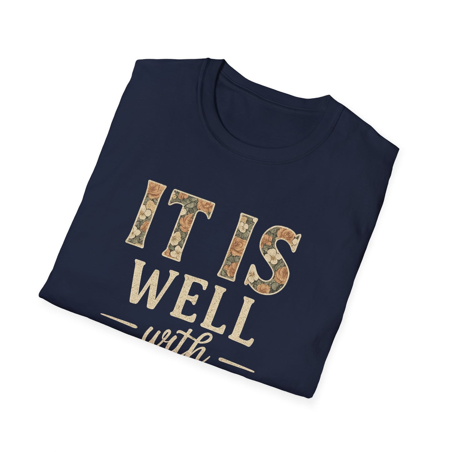 It Is Well T-Shirt