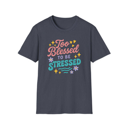 Too Blessed T-Shirt