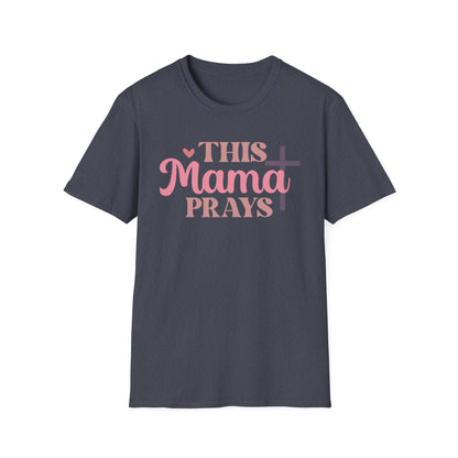 This Mama Prays T-Shirt