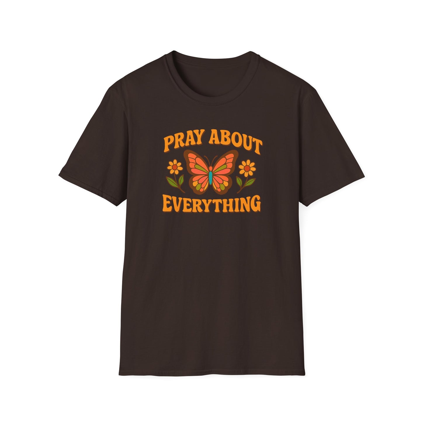 Pray About Everything T-Shirt