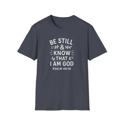 Be Still & Know T-Shirt