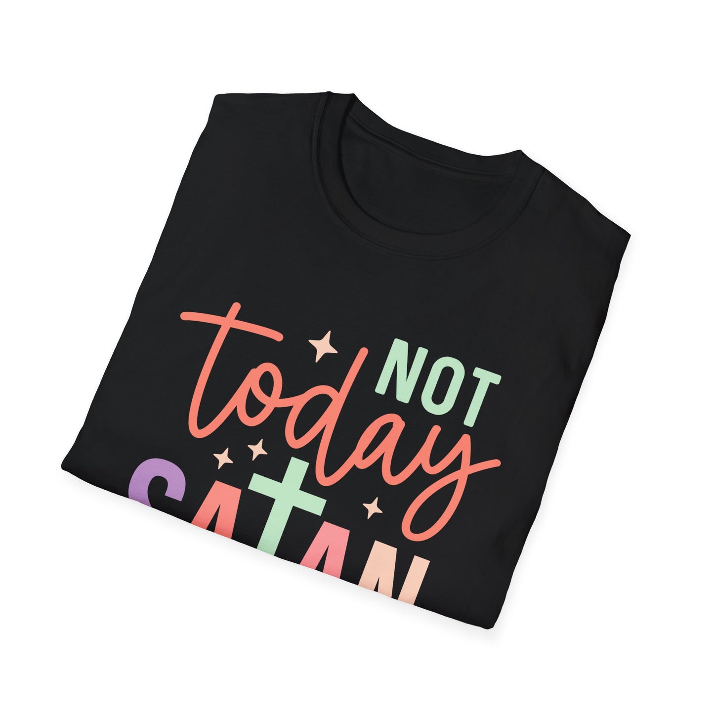 Not Today Satan T-Shirt