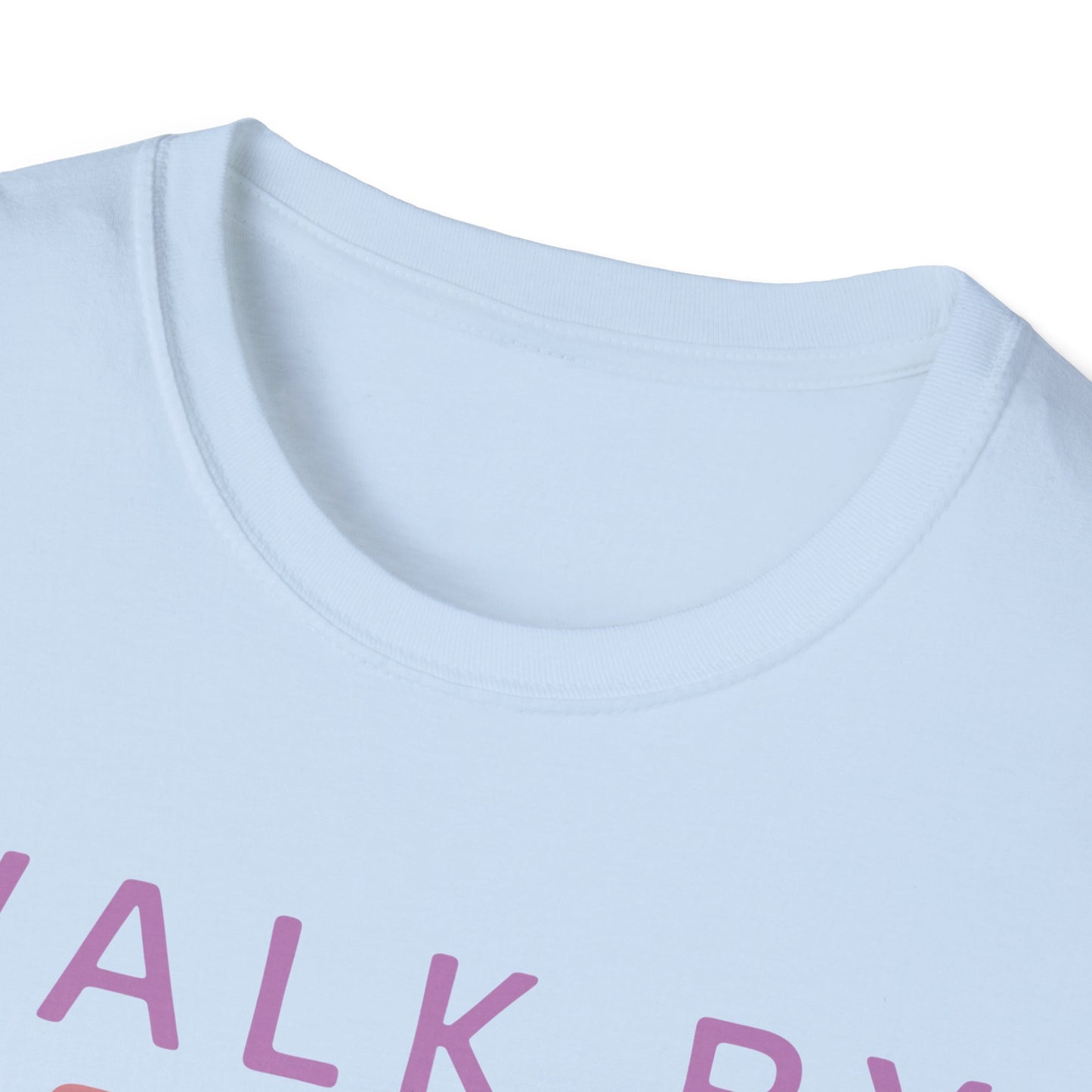 Walk By Faith T-Shirt