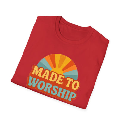Made To Worship T-Shirt