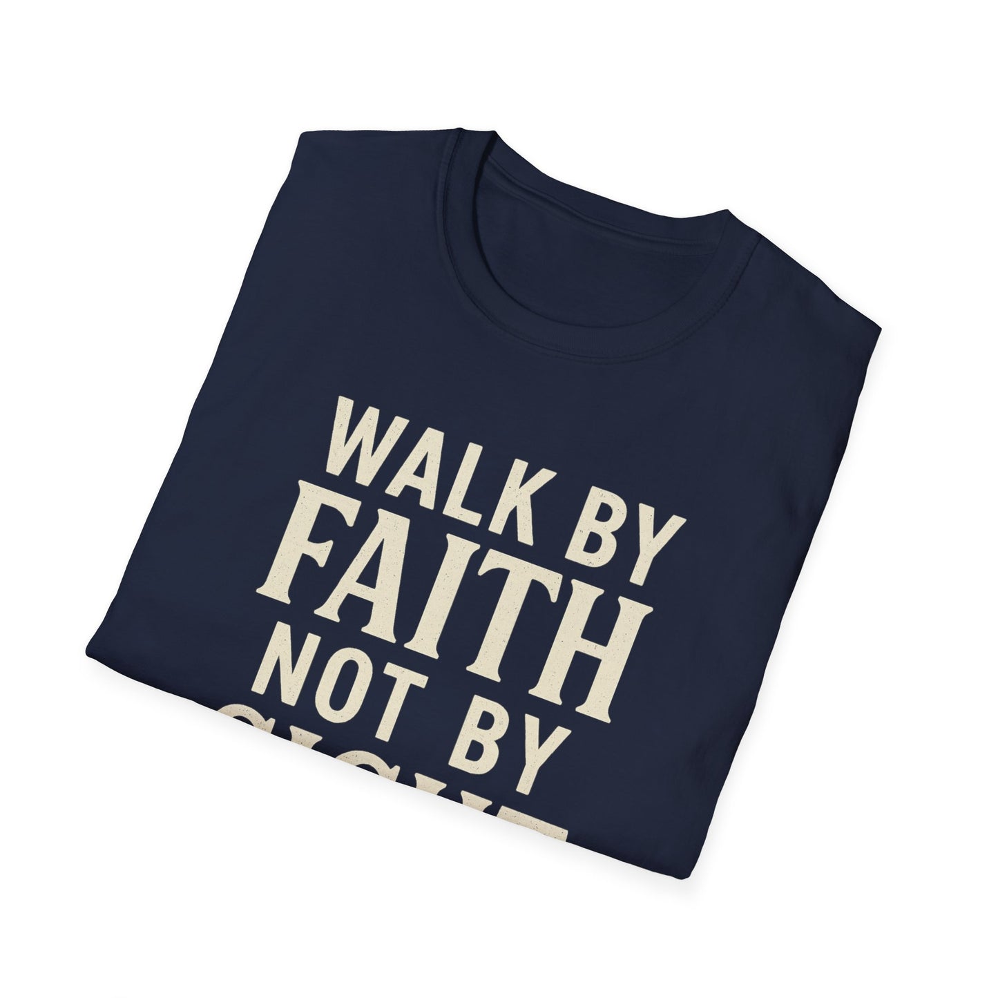 Walk By Faith T-Shirt