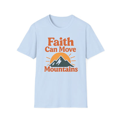 Faith Can Move Mountains T-Shirt