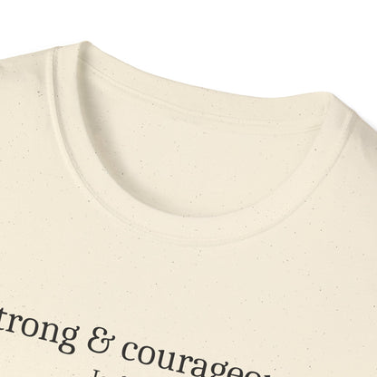 Strong & Courageous T-Shirt