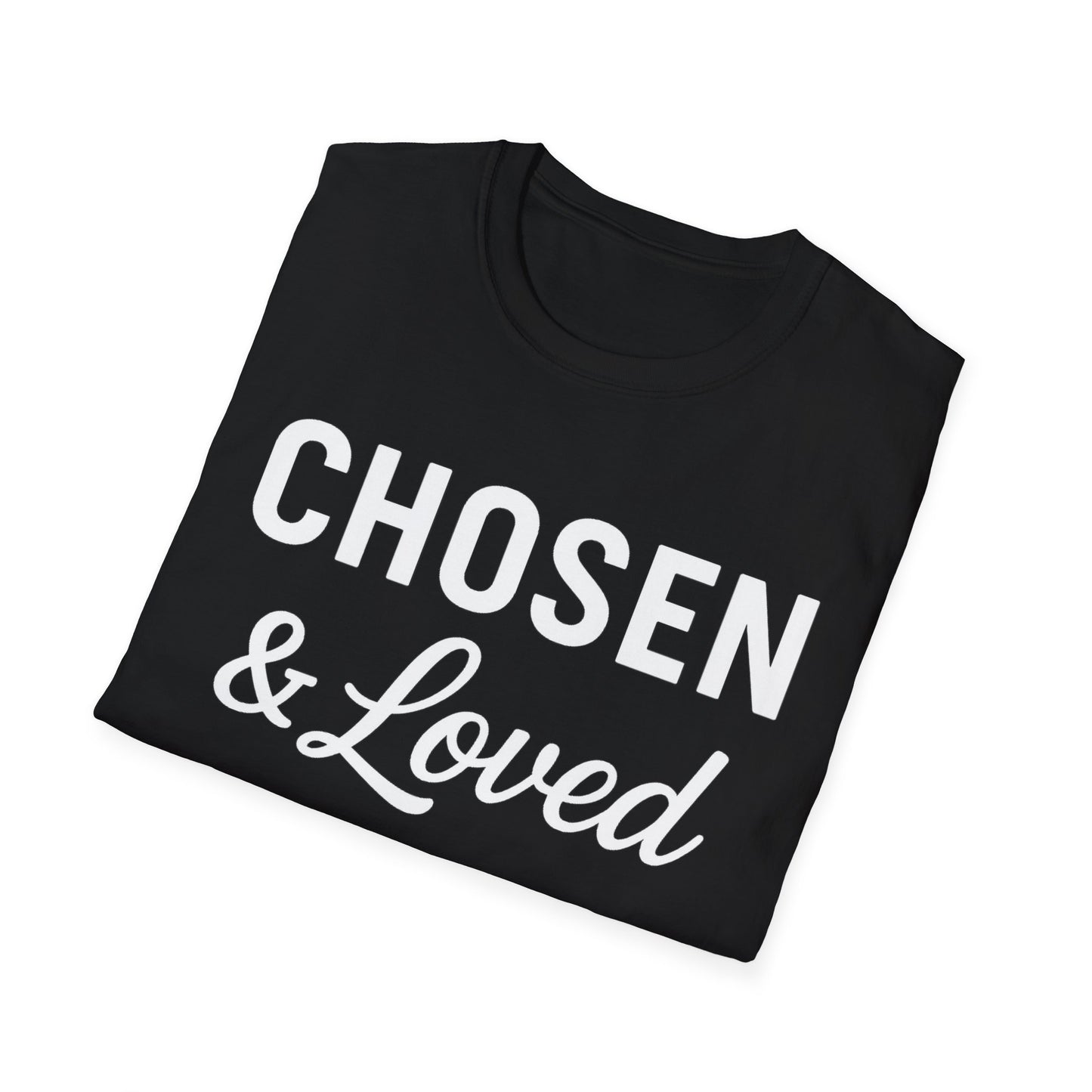 Chosen & Loved T-Shirt