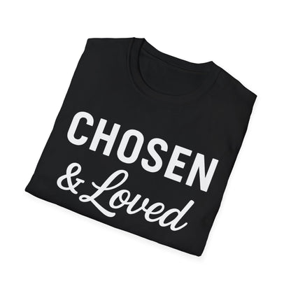 Chosen & Loved T-Shirt
