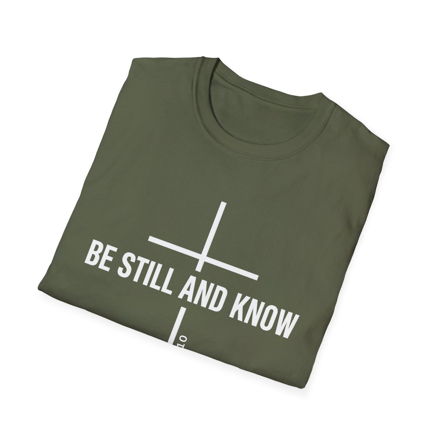 Be Still and Know T-Shirt