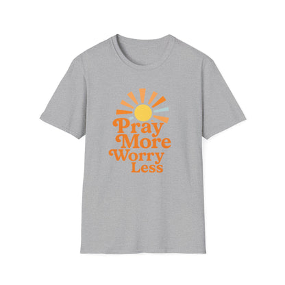 Pray More, Worry Less T-Shirt