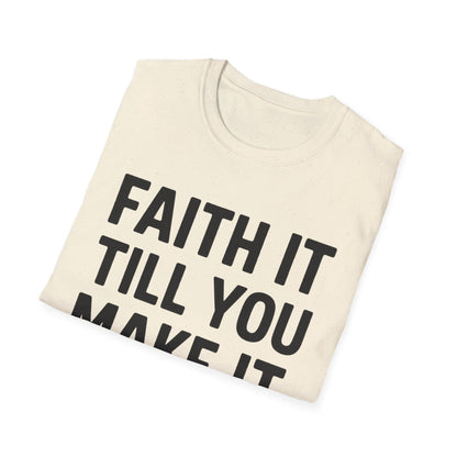 Till You Make It T-Shirt