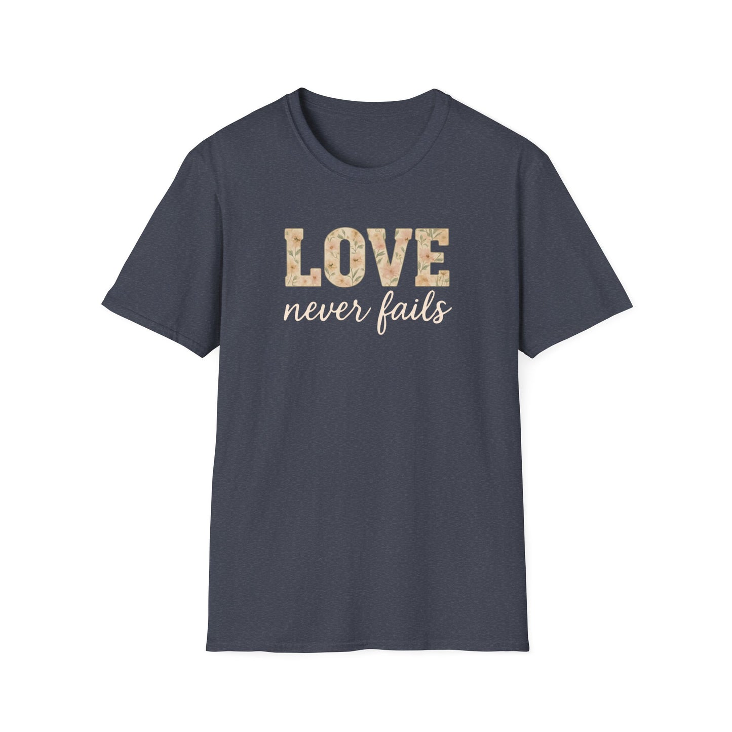 Love Never Fails T-Shirt