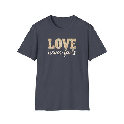 Love Never Fails T-Shirt