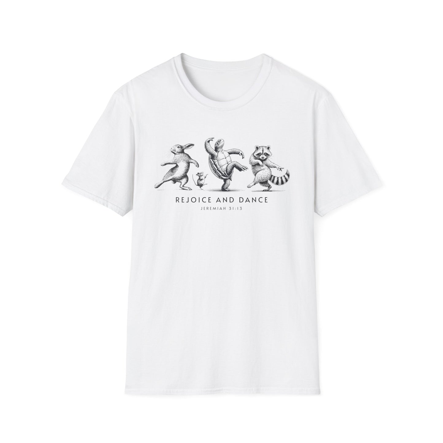 Rejoice and Dance T-Shirt
