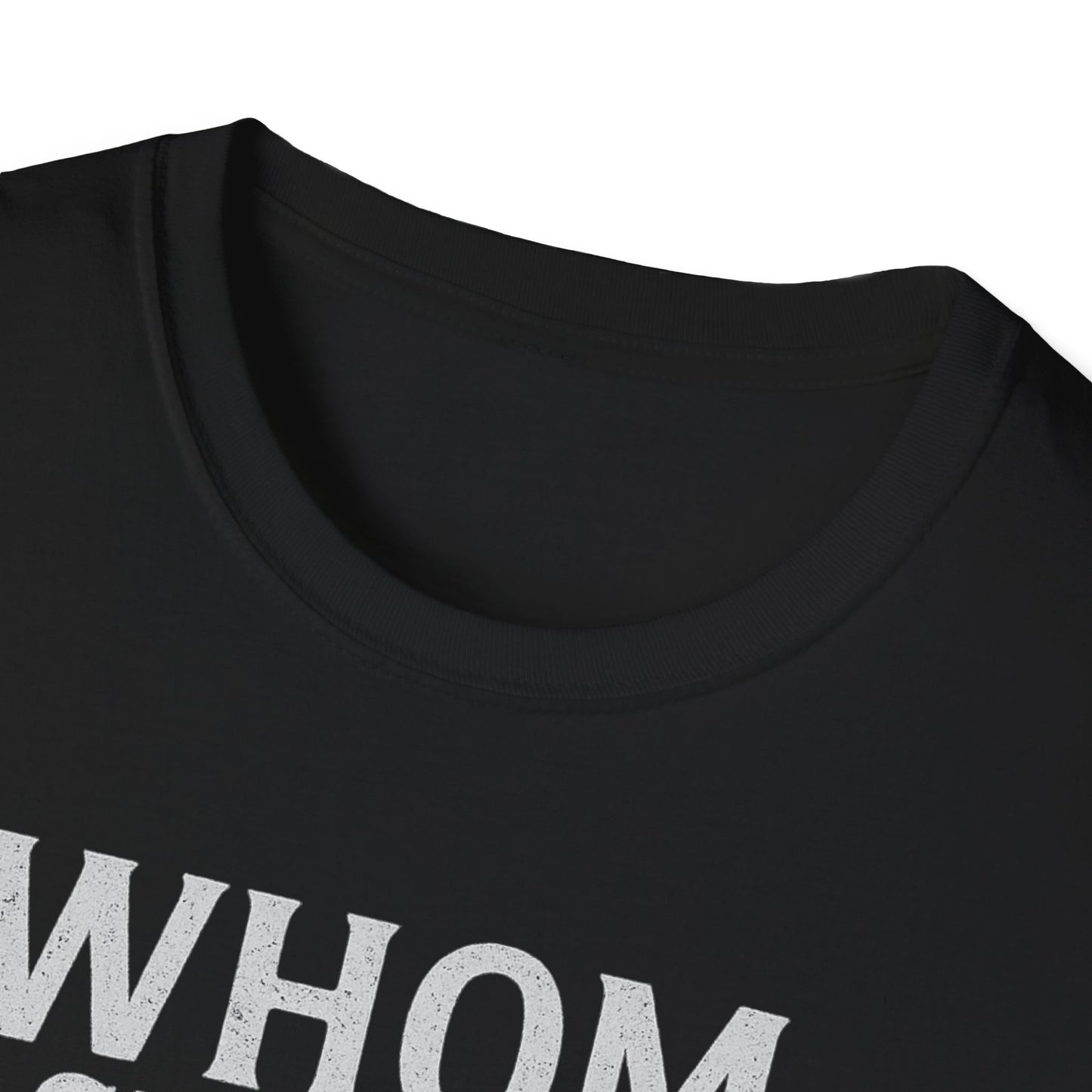 Whom Shall I Fear T-Shirt