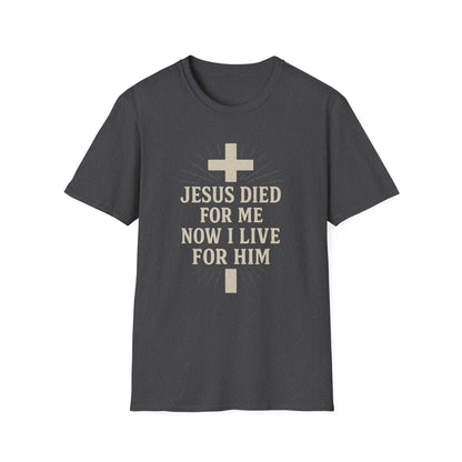 Jesus Died for Me T-Shirt