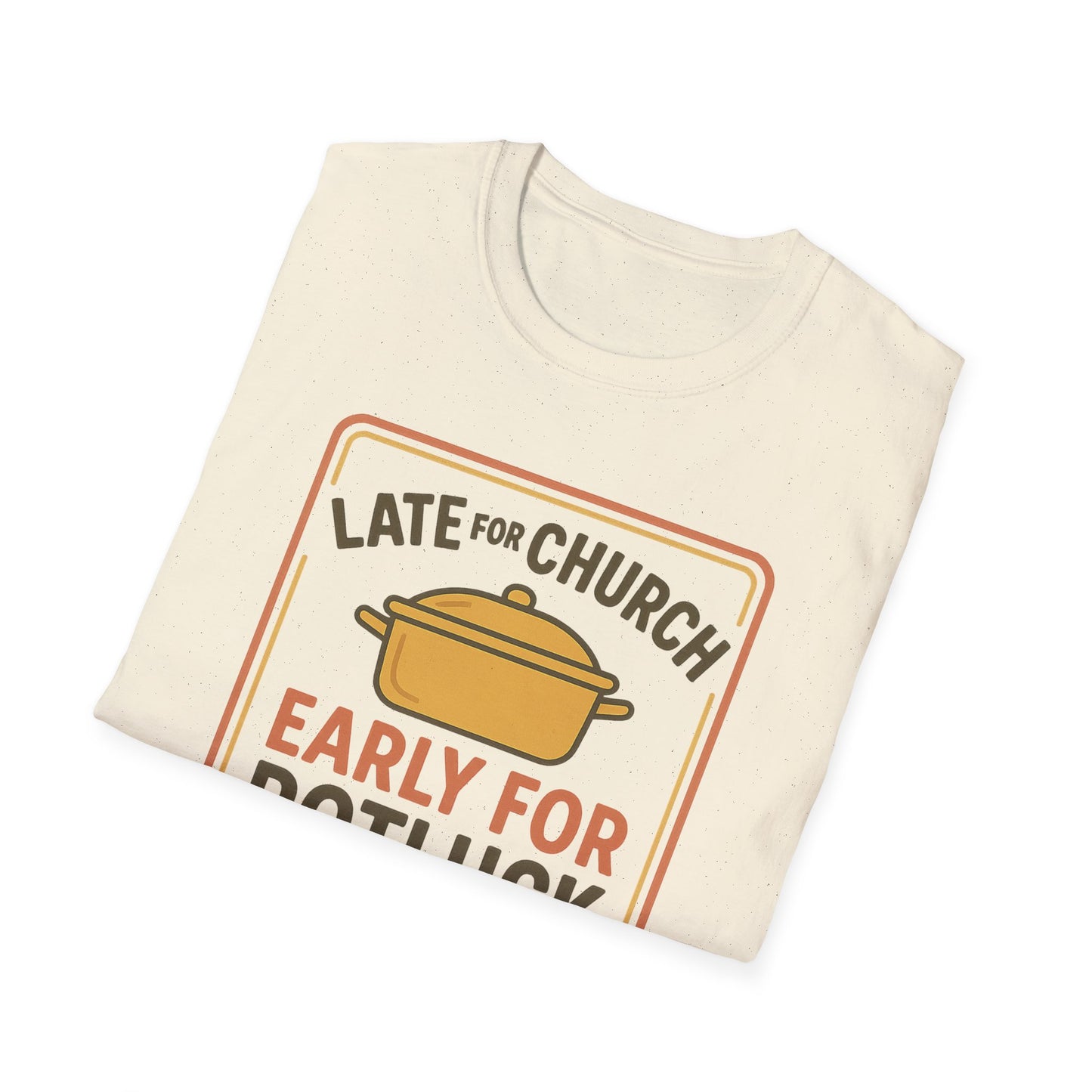 Late for Church T-Shirt
