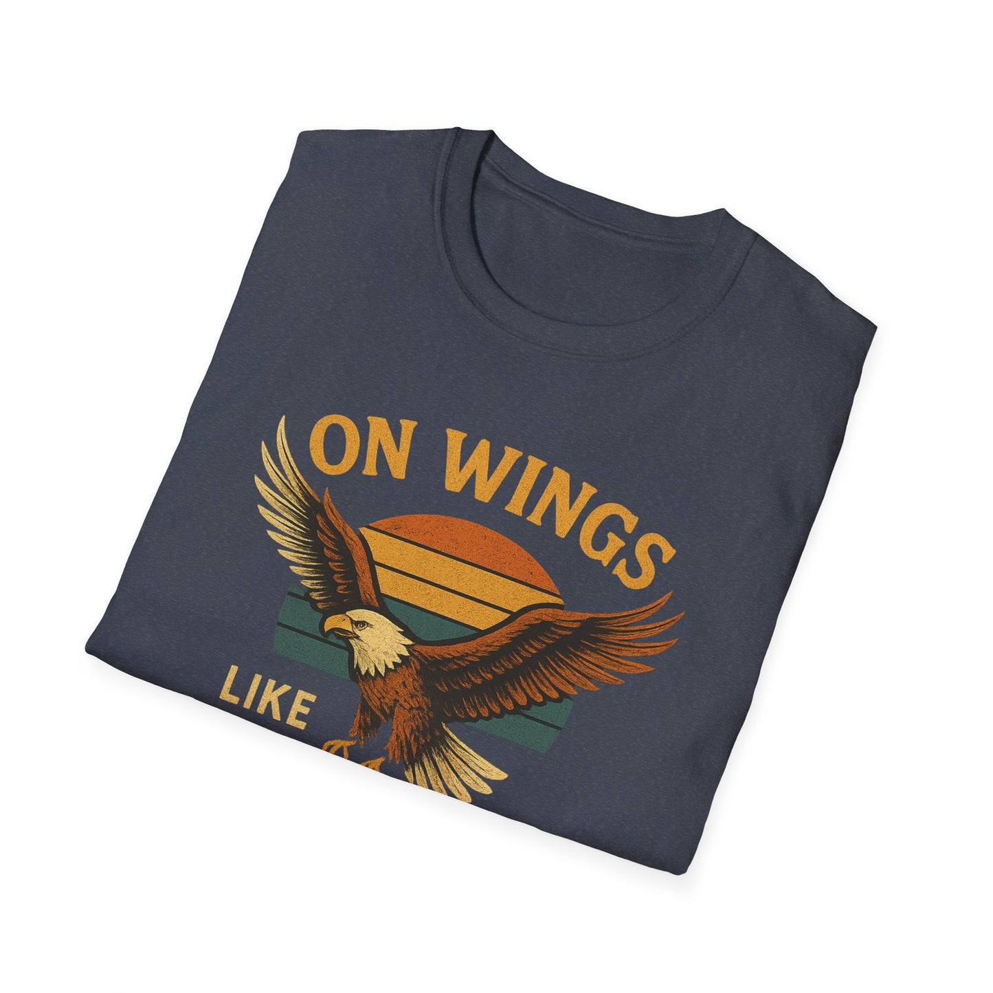 On Wings Like Eagles T-Shirt