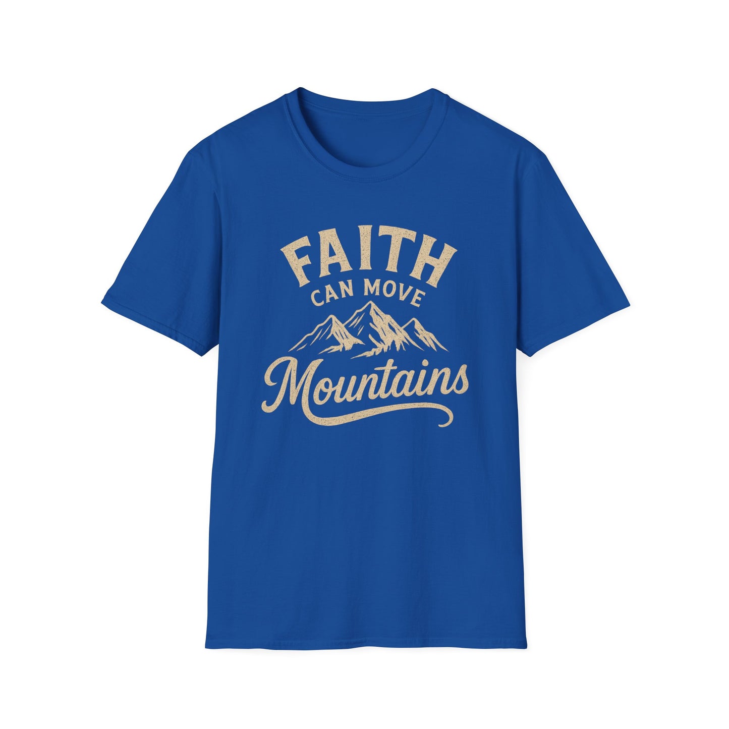 Faith Can Move Mountains T-Shirt
