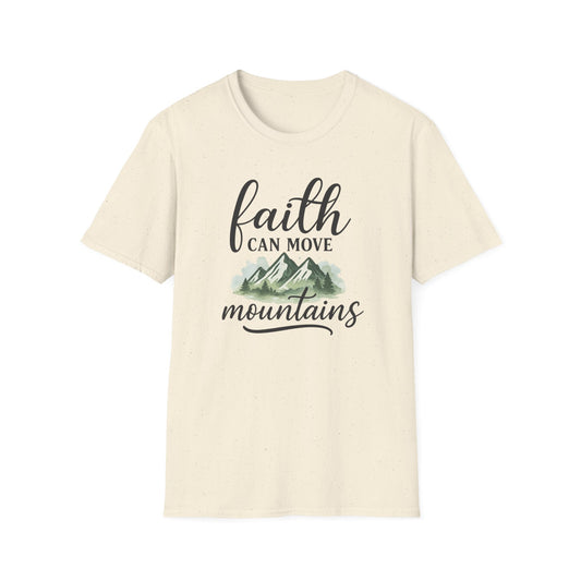 Faith Can Move Mountains T-Shirt
