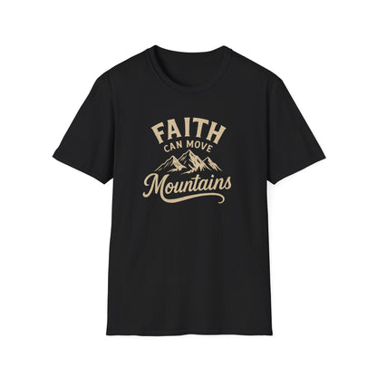 Faith Can Move Mountains T-Shirt