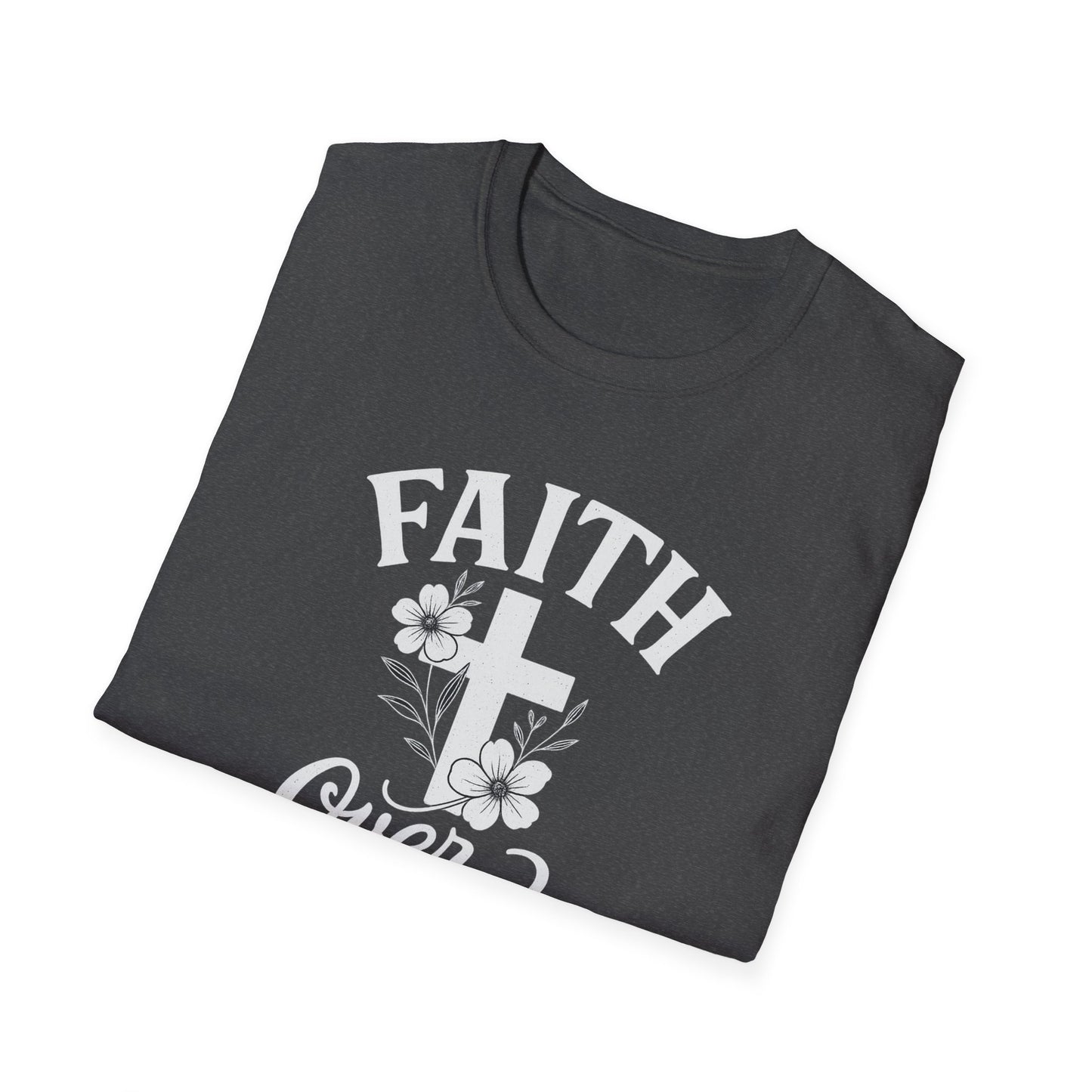 Faith Over Fear T-Shirt